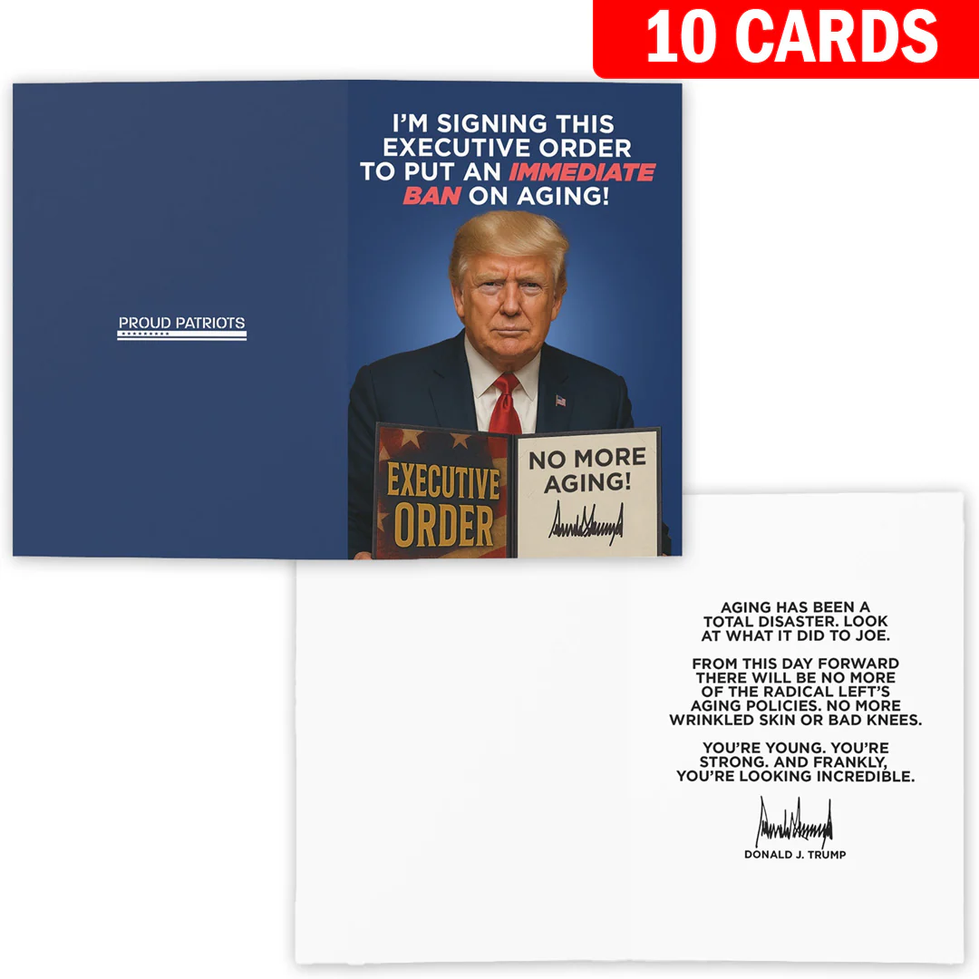 I'm Signing An Immediate Ban on Aging - President Trump Birthday Card - Image 5