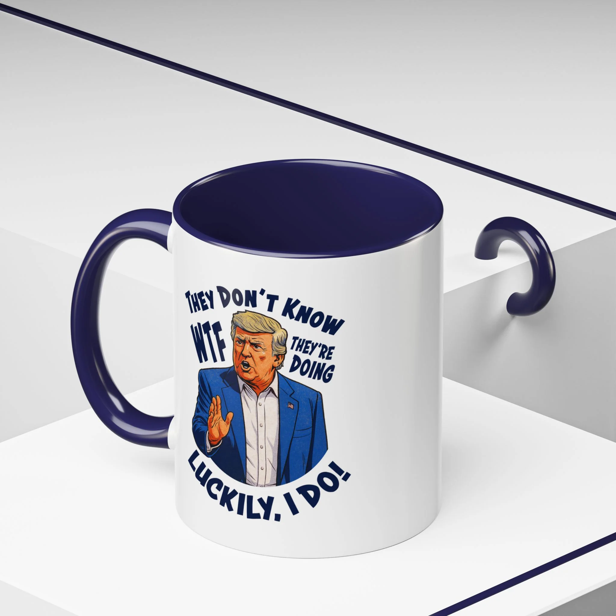 They Don't Know WTF They're Doing Mug (11oz or 15oz) - Image 5